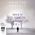 When the snow fell