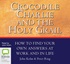 Crocodile Charlie and the holy grail