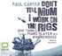 Don't tell mum I work on the rigs