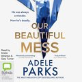Our Beautiful Mess