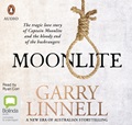 Moonlite: The Tragic Love Story of Captain Moonlite and the Bloody End of the Bushrangers