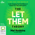The Let Them Theory: A Life-Changing Tool That Millions of People Can’t Stop Talking About