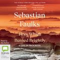 Fires Which Burned Brightly