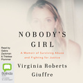 Nobody's Girl: A Memoir of Surviving Abuse and Fighting for Justice