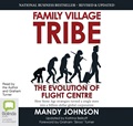 Family Village Tribe: The Evolution of Flight Centre